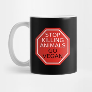 Stop Killing Animals Go Vegan Mug